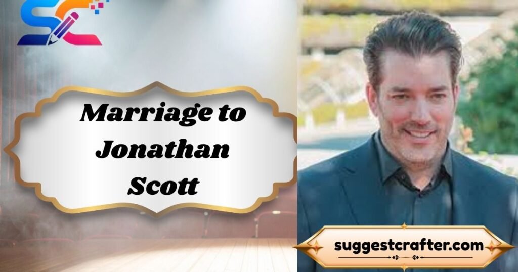 Marriage to Jonathan Scott