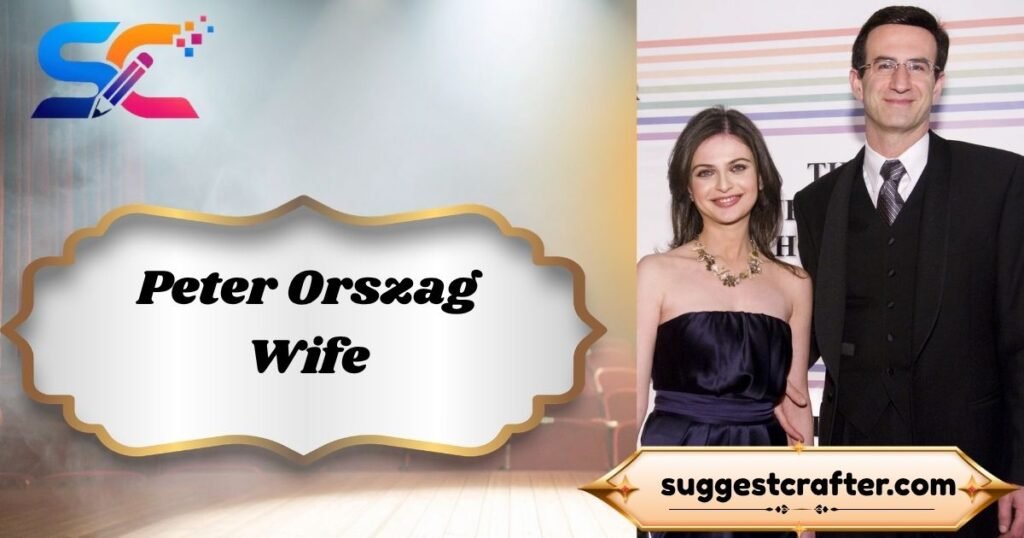 Peter Orszag wife